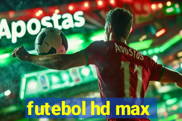 futebol hd max